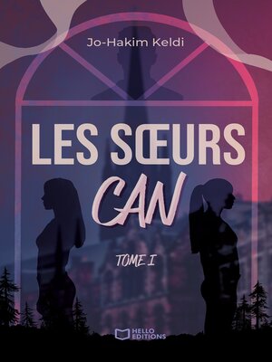 cover image of Les soeurs Can--Tome I